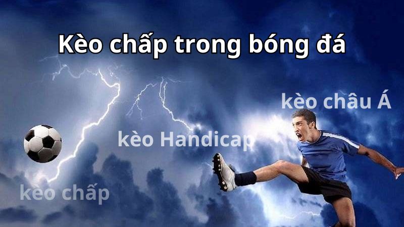 Cách chơi kèo chấp