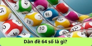 dàn đề 64 số