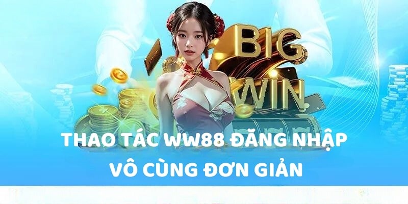 Lưu ý cần nhớ khi thao tác tại ww88